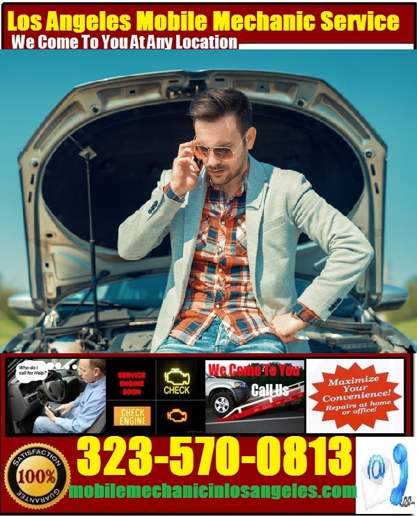 Mobile Mechanic Los Angeles CA Auto Car Repair Service Shop Near Me